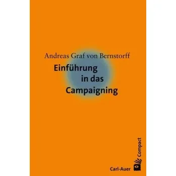 Einführung in das Campaigning - Bernstorff, Andreas Graf von