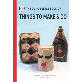 Things To Make And Do - Elia, Miriam