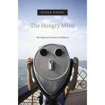 The Hungry Mind - Engels, Susanne [EN] (2018, Brožovaná, Harvard University Press)