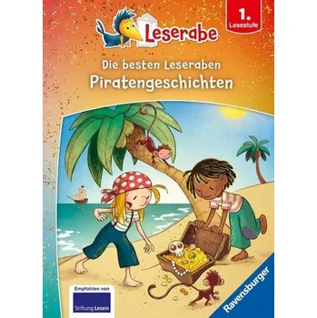 První čtění Die besten Piratengeschichten für Erstleser - Leserabe ab 1. Klasse - Erstlesebuch für Kinder ab 6 Jahren - Kiel, Anja