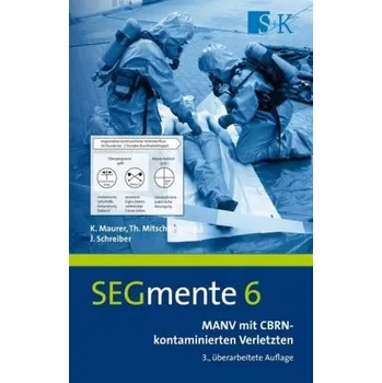 MANV mit CBRN-kontaminierten Verletzten - Schreiber, Jürgen