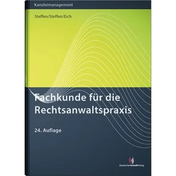 Fachkunde für die Rechtsanwaltspraxis - Steffen, Klaus [DE] (2023, Firma, Deutscher Anwaltverlag Gm)