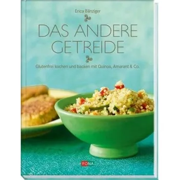 Das andere Getreide - Bänziger, Erica