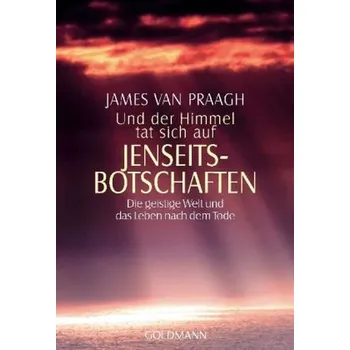 Und der Himmel tat sich auf, Jenseitsbotschaften - Quammen, David
