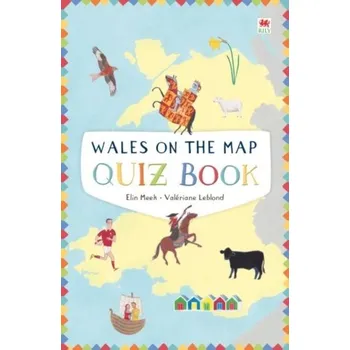 Wales on the Map: Quiz Book - Meek, Elin
