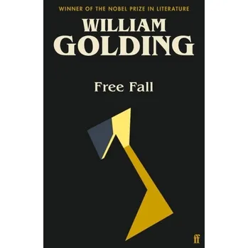 Free Fall - William Golding Faber and Faber