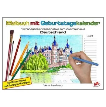 Kalendář Malbuch mit Geburtstagskalender (Deutschland) - Aretz, Veronika