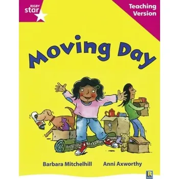 Cizí jazyk Rigby Star Guided Reading Pink Level: Moving Day Teaching Version