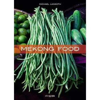 Mekong Food - Langoth, Michael
