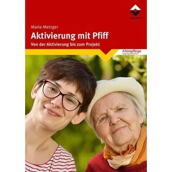 Aktivierung mit Pfiff - Metzger, Maria