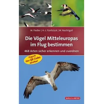 Encyklopedie Die Vögel Mitteleuropas im Flug bestimmen - Fiedler, Wolfgang