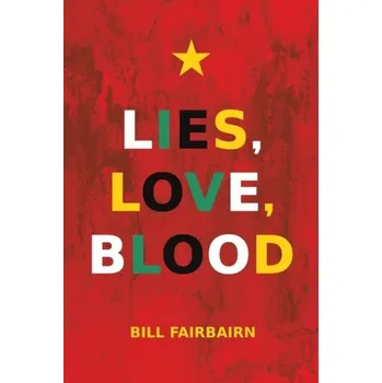 Lies, Love, Blood - Fairbairn, Bill