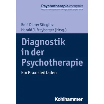 Diagnostik in der Psychotherapie - Stieglitz, Rolf-Dieter