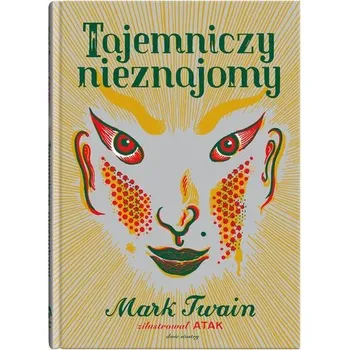 Tajemniczy nieznajomy - Mark Twain