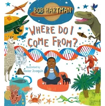 Where Do I Come From? - Bob Hartman