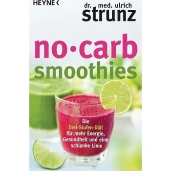 No-Carb-Smoothies - Ulrich Strunz