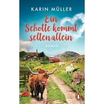 Ein Schotte kommt selten allein - Müller, Karin