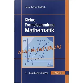 Přírodní věda Kleine Formelsammlung Mathematik - Hans-Jochen Bartsch