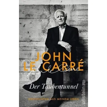 Literární biografie Der Taubentunnel - Le Carré, John