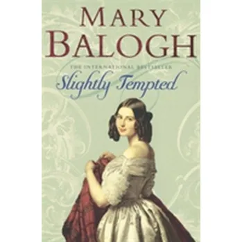 Slightly Tempted - Mary Balogh [EN] (2007, Taschenbuch, Little, Brown Book Group)