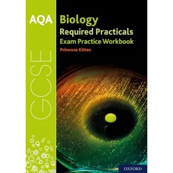 Anglický jazyk AQA GCSE Biology Required Practicals Exam Practice Workbook - Kitten, Primrose