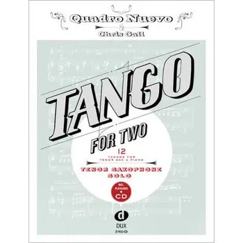 Tango For Two, Tenor Saxophone & Piano, Tenor Saxophone Solo, w. Audio-CD - Quadro Nuevo