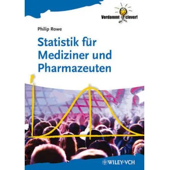 Matematika Statistik für Mediziner und Pharmazeuten - Rowe, Philip