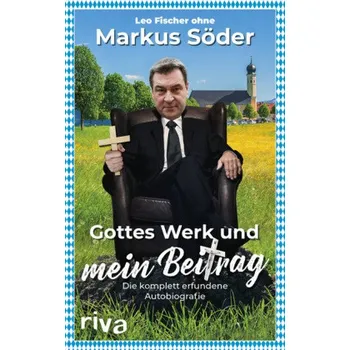 Gottes Werk und mein Beitrag - Fischer, Leo