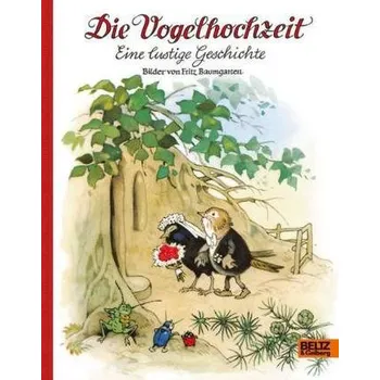 Die Vogelhochzeit - Baumgarten, Fritz