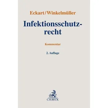 Infektionsschutzrecht - Eckart, Christian [DE] (2023, Firma, Beck C. H.)