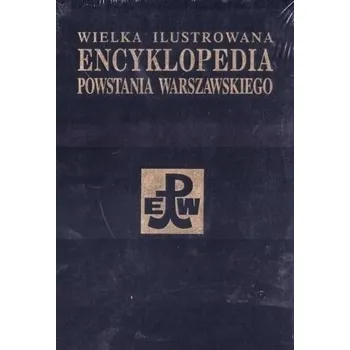 Encyklopedie Wielka il. encyklopedia Powst. Warszaw. T.3 cz.2 - praca zbiorowa