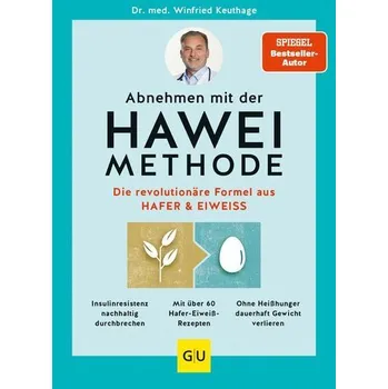 Abnehmen mit der HAWEI-Methode - Keuthage, Winfried