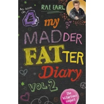 Literární biografie My Madder Fatter Diary - Earl, Rae