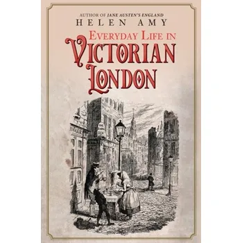 Cestování Everyday Life in Victorian London - Marie-Madeleine Davy