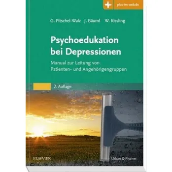 Psychoedukation bei Depressionen - Pitschel-Walz, Gabriele [DE] (2017, Brožovaná, Elsevier, München)