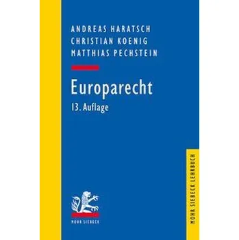 Europarecht - Haratsch, Andreas [DE] (2023, Brožovaná, Mohr Siebeck GmbH & Co. K)