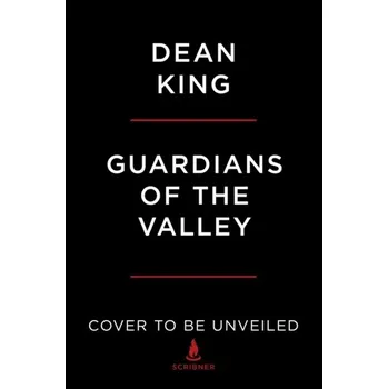 Kniha Guardians of the Valley - KING, DEAN M.