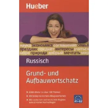 Grund- und Aufbauwortschatz Russisch - Hamann, Carola