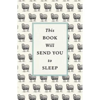 This Book Will Send You to Sleep - McCoy, Professor K.; Hardwick, Dr