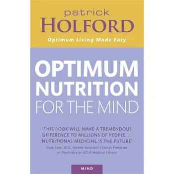 Optimum Nutrition For The Mind - Patrick Holford