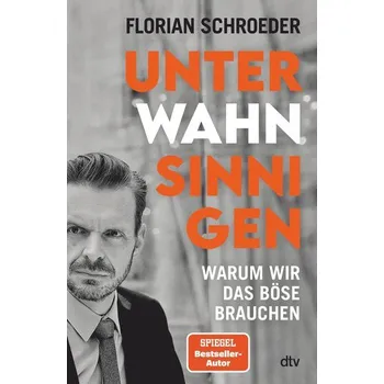 Unter Wahnsinnigen - Schroeder, Florian
