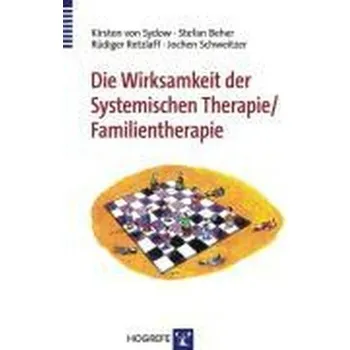 Die Wirksamkeit der Systemischen Therapie/Familientherapie - Sydow, Kirstin von