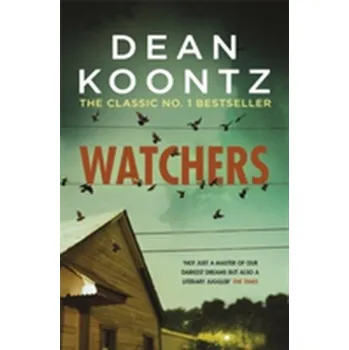 Beletrie pro dospělé Watchers - Koontz Dean