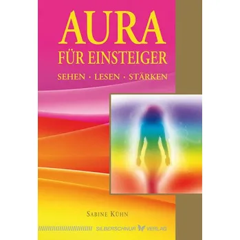 Aura für Einsteiger - Kühn, Sabine