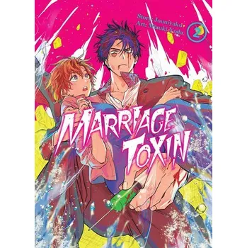 MarriageToxin. Tom 2 - Mizuki Yoda,Joumyakun