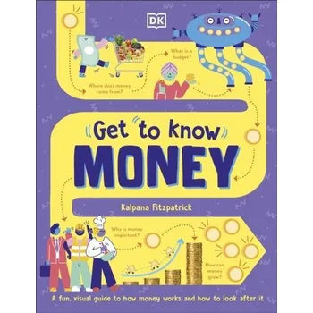 Get To Know: Money - Fitzpatrick, Kalpana