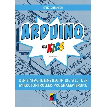 Arduino für Kids - Schernich, Erik