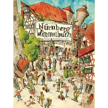 První čtění Nürnberg Wimmelbuch - Engel, Peter [DE] (2023, Formát desky, Edition buntehunde)