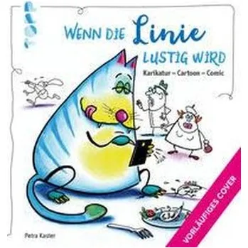 Encyklopedie Wenn die Linie lustig wird - Kaster, Petra