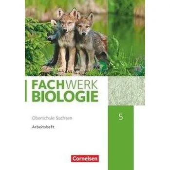 Cizojazyčná kniha Fachwerk Biologie - Sachsen. 5. Schuljahr - neuer Lehrplan - Arbeitsheft - Neubearbeitung - Wehser, Adria